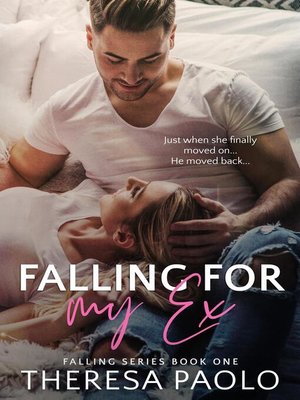 cover image of Falling for My Ex (Falling, #1)